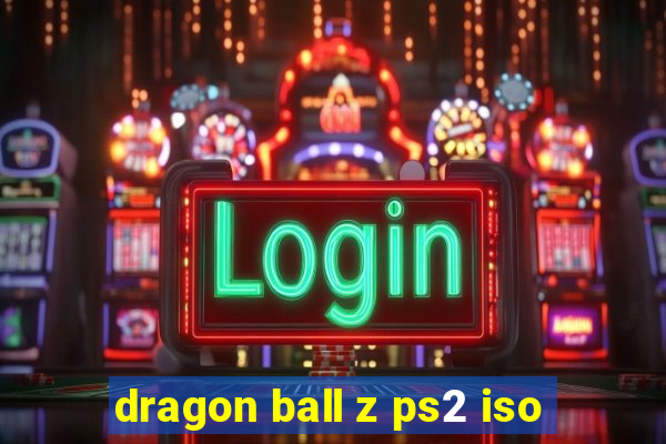 dragon ball z ps2 iso